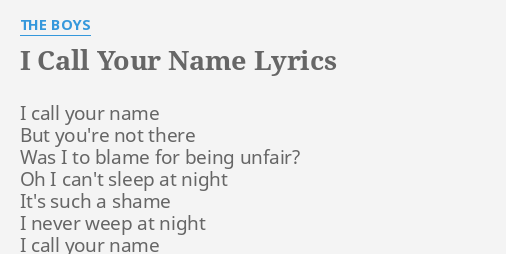 I Call Your Name Lyrics By The Boys I Call Your Name