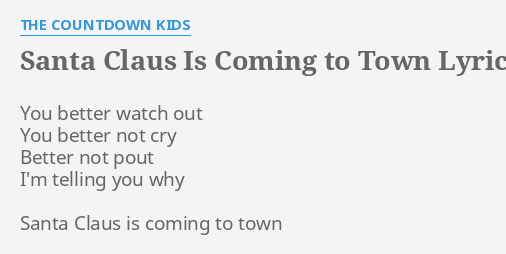 Santa Claus Is Coming To Town Lyrics By The Countdown Kids