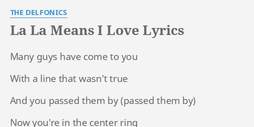 La La Means I Love Lyrics By The Delfonics Many Guys Have Come