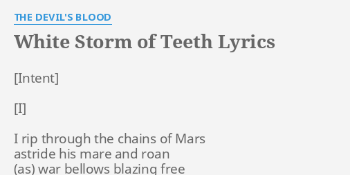 White Storm Of Teeth Lyrics By The Devil S Blood I Rip Through The