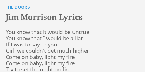 Jim Morrison Lyrics By The Doors You Know That It