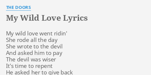 My Wild Love Lyrics By The Doors My Wild Love Went