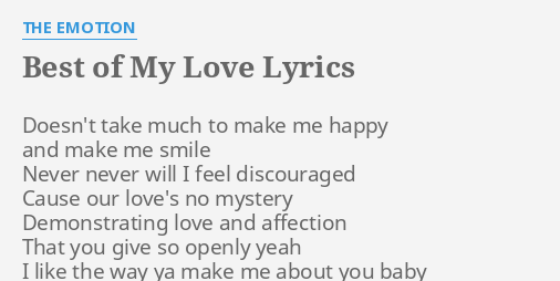 Best Of My Love Lyrics By The Emotion Doesn T Take Much To