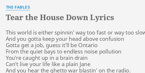 tear-the-house-down-lyrics-by-the-fables-this-world-is-either