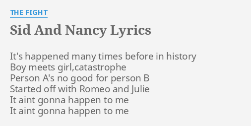 sid-and-nancy-lyrics-by-the-fight-it-s-happened-many-times