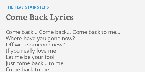 come-back-lyrics-by-the-five-stairsteps-come-back-come-back