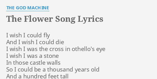 The Flower Song Lyrics By The God Machine I Wish I Could