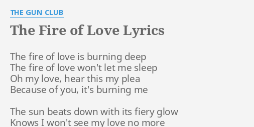 The Fire Of Love Lyrics By The Gun Club The Fire Of Love