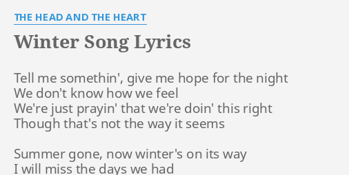 Download Winter Song Lyrics By The Head And The Heart Tell Me Somethin Give