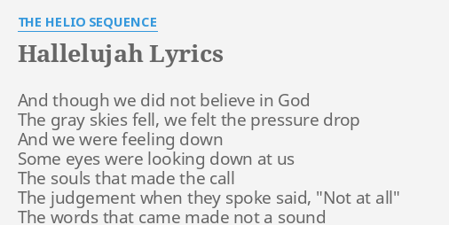 Hallelujah Lyrics By The Helio Sequence And Though We Did