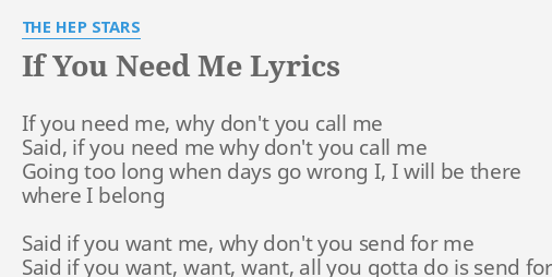 If You Need Me Lyrics By The Hep Stars If You Need Me