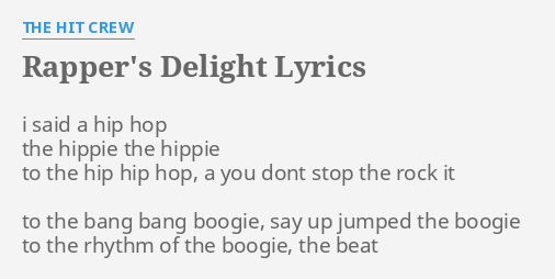 Rapper S Delight Lyrics By The Hit Crew I Said A Hip