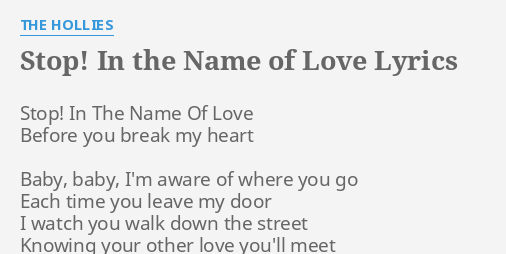 Stop In The Name Of Love Lyrics By The Hollies Stop In The Name