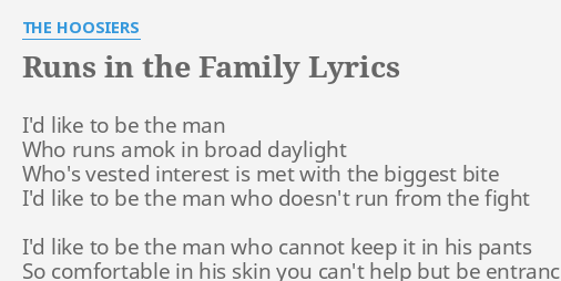 Runs In The Family Lyrics By The Hoosiers I D Like To Be