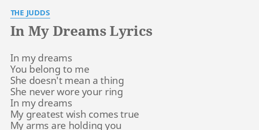 In My Dreams Lyrics By The Judds In My Dreams You