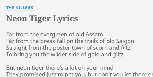 Neon Tiger Lyrics By The Killers Far From The Evergreen