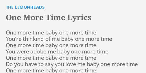 One More Time Lyrics By The Lemonheads One More Time Baby