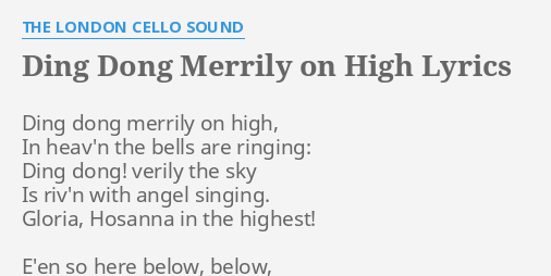 Ding Dong Merrily On High Lyrics By The London Cello Sound Ding Dong Merrily On