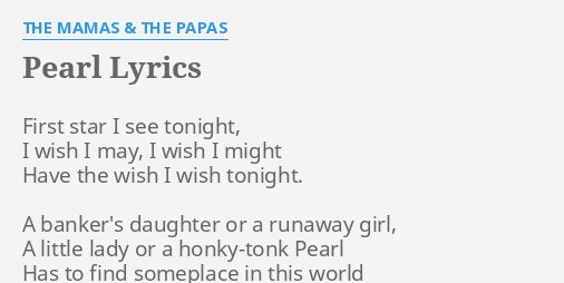Pearl Lyrics By The Mamas The Papas First Star I See