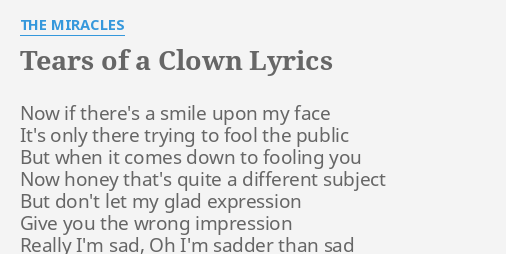 TEARS OF A CLOWN LYRICS By THE MIRACLES Now If There S A   Tears Of A Clown 45