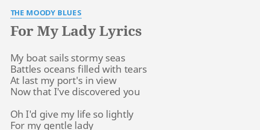 for-my-lady-lyrics-by-the-moody-blues-my-boat-sails-stormy