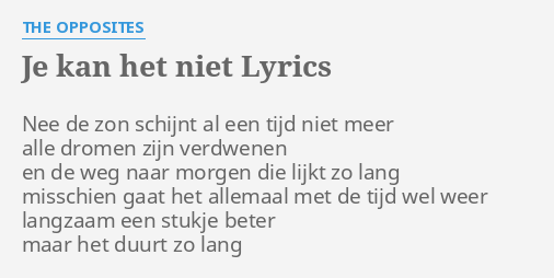 Het goede leven opposites lyrics