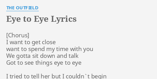 Eye To Eye Lyrics By The Outfield I Want To Get