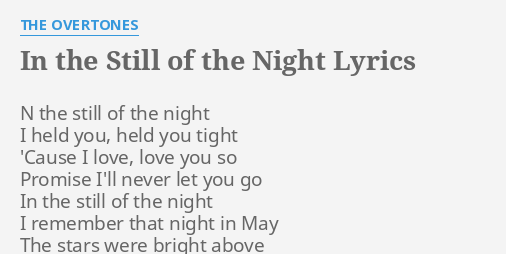 In The Still Of The Night Lyrics By The Overtones N The Still Of