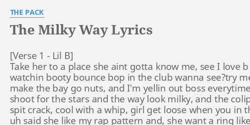 The Milky Way Lyrics By The Pack Take Her To A