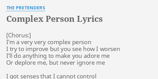 complex-person-lyrics-by-the-pretenders-i-m-a-very-very