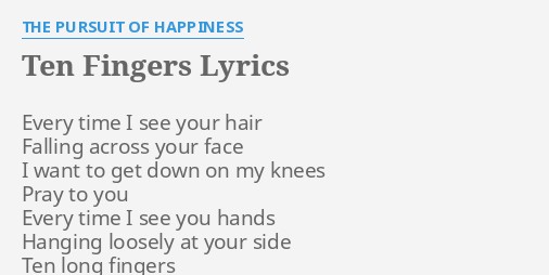 the pursuit of happiness ten fingers lyrics