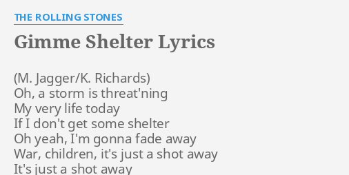 Gimme Shelter Lyrics By The Rolling Stones Oh A Storm Is 