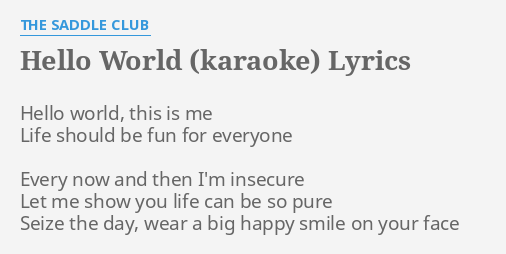 Hello World Karaoke Lyrics By The Saddle Club Hello World This Is