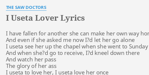 I useta love her lyrics