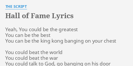 Hall Of Fame Lyrics By The Script Yeah You Could Be