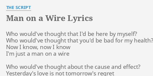 The Script – Man on a Wire Lyrics