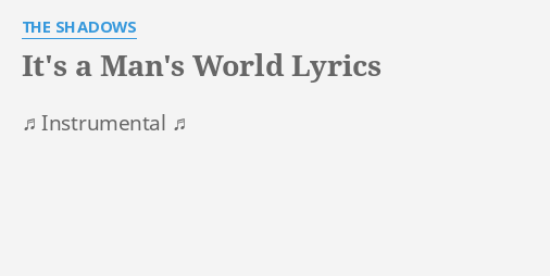 it's a man's world lyrics