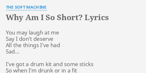 why-am-i-so-short-lyrics-by-the-soft-machine-you-may-laugh-at