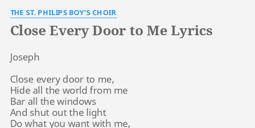 Close Every Door To Me Lyrics By The St Philips Boy S