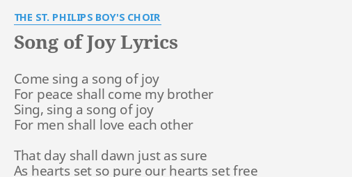 Song Of Joy Lyrics By The St Philips Boy S Choir Come Sing A Song