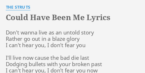 Could Have Been Me Lyrics By The Struts Dont Wanna Live As