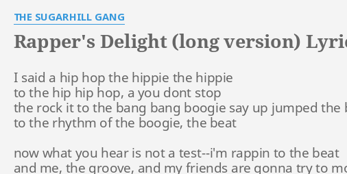 Rapper S Delight Long Version Lyrics By The Sugarhill Gang I Said A Hip