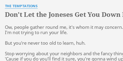 don-t-let-the-joneses-get-you-down-lyrics-by-the-temptations-ow