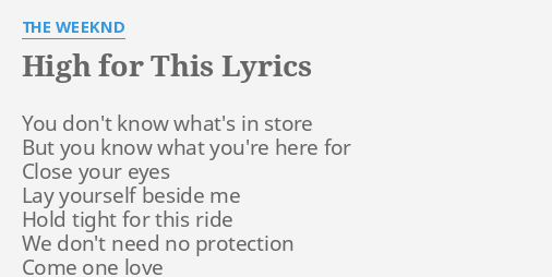 High For This Lyrics By The Weeknd You Don T Know What S