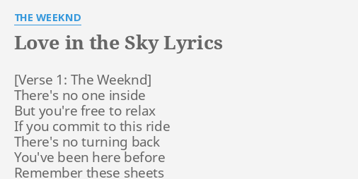 Love In The Sky Lyrics By The Weeknd There S No One Inside