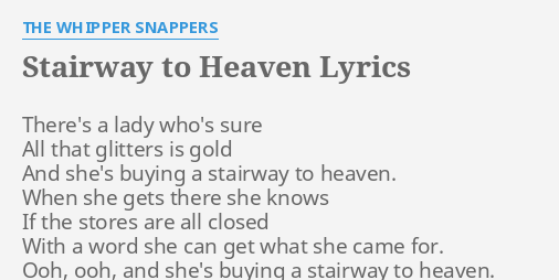 stairway-to-heaven-lyrics-by-the-whipper-snappers-there-s-a-lady-who