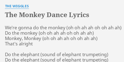 The Monkey Dance Lyrics By The Wiggles We Re Gonna Do The