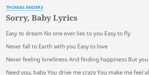 Sorry Baby Lyrics By Thomas Anders Easy To Dream No