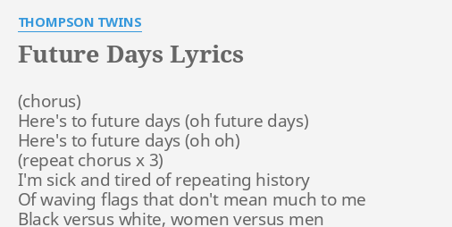 future-days-lyrics-by-thompson-twins-here-s-to-future-days