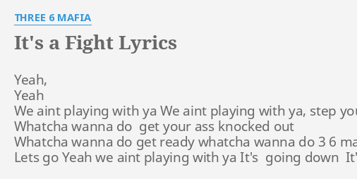 it's a fight 3 6 mafia lyrics